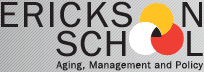 Erickson School Aging, Management and Policy